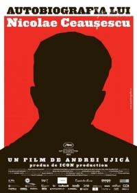 Filmul Autobiografia lui Nicolae Ceausescu
