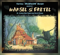 "Hansel si Gretel" la Teatrul pentru copii Arlechino