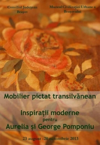 Expoziția ”Mobilier pictat transilvănean. Inspiraţii moderne pentru Aurelia şi George Pomponiu”