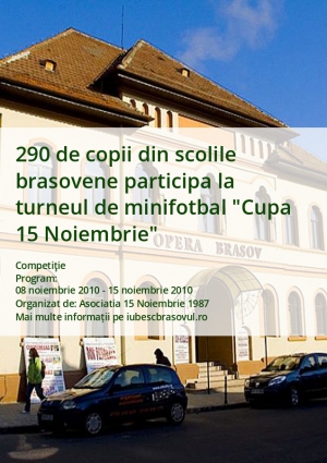 290 de copii din scolile brasovene participa la turneul de minifotbal "Cupa 15 Noiembrie"