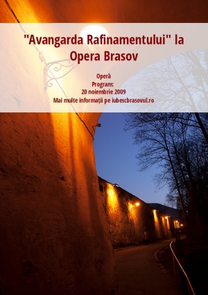 "Avangarda Rafinamentului" la Opera Brasov