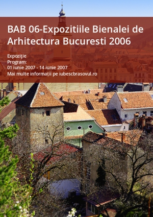 BAB 06-Expozitiile Bienalei de Arhitectura Bucuresti 2006