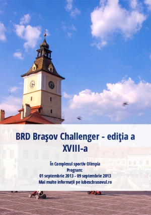BRD Braşov Challenger - ediţia a XVIII-a