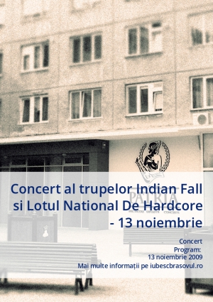 Concert al trupelor Indian Fall si Lotul National De Hardcore - 13 noiembrie