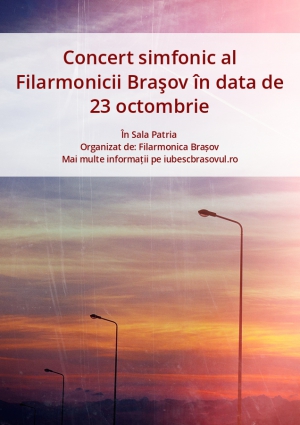 Concert simfonic al Filarmonicii Braşov în data de 23 octombrie