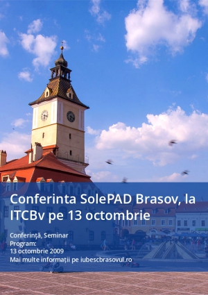 Conferinta SolePAD Brasov, la ITCBv pe 13 octombrie