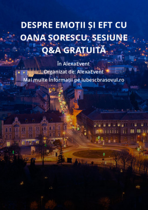 Despre Emoții și EFT cu Oana Sorescu. Sesiune Q&A gratuită