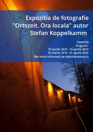 Expozitia de fotografie "Ortszeit. Ora locala" autor Stefan Koppelkamm 