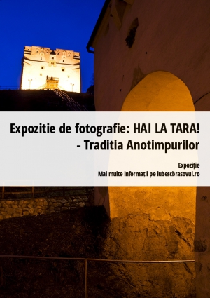 Expozitie de fotografie: HAI LA TARA! - Traditia Anotimpurilor