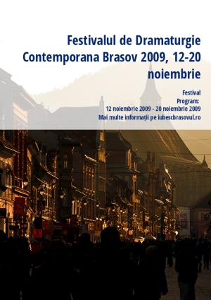 Festivalul de Dramaturgie Contemporana Brasov 2009, 12-20 noiembrie