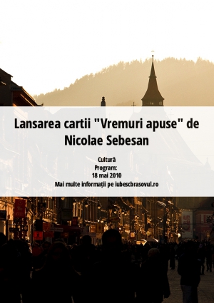 Lansarea cartii "Vremuri apuse" de Nicolae Sebesan