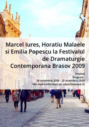 Marcel Iures, Horatiu Malaele si Emilia Popescu la Festivalul de Dramaturgie Contemporana Brasov 2009