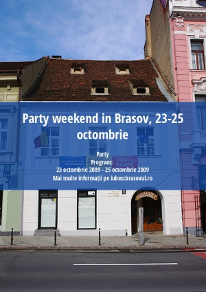 Party weekend in Brasov, 23-25 octombrie