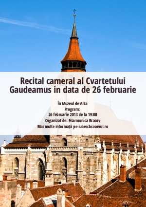 Recital cameral al Cvartetului Gaudeamus in data de 26 februarie