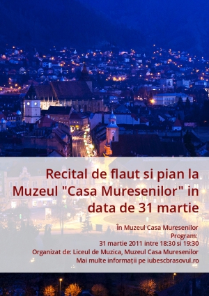 Recital de flaut si pian la Muzeul "Casa Muresenilor" in data de 31 martie
