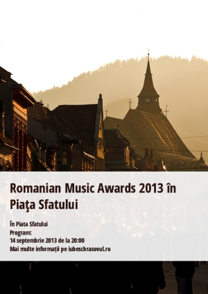 Romanian Music Awards 2013 în Piaţa Sfatului