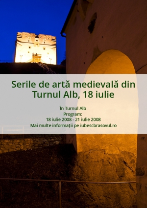Serile de artă medievală din Turnul Alb, 18 iulie