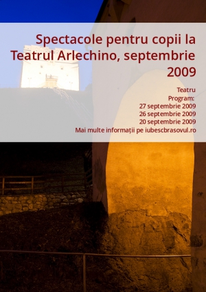 Spectacole pentru copii la Teatrul Arlechino, septembrie 2009