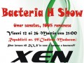 Bacteria H show via Asociatia Future Leaders in Xen Club Bacteria H show via Asociatia Future Leaders in Xen Club