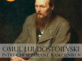 Okiansophia cu tema Omul lui Dostoievski - Intre cer si pamant. Raskolnikov