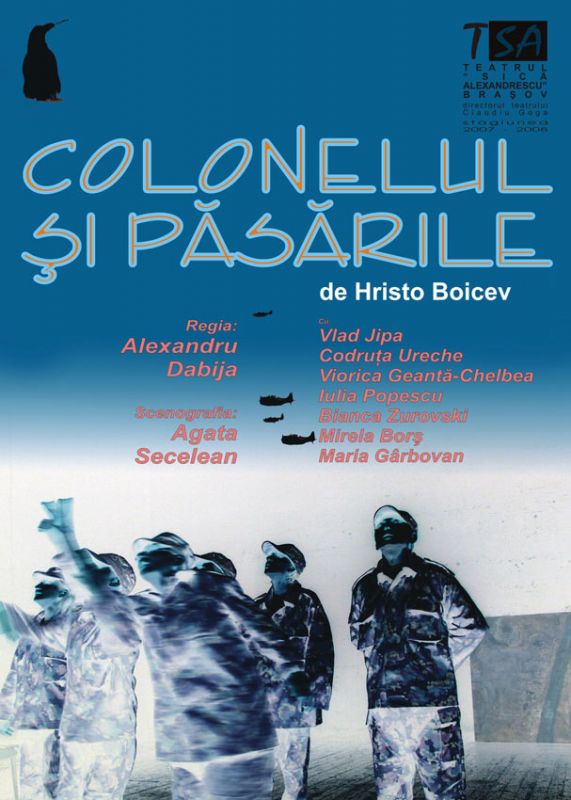 Piesa de teatru "Colonelul si Pasarile" la Teatrul Dramatic "Sica Alexandrescu"