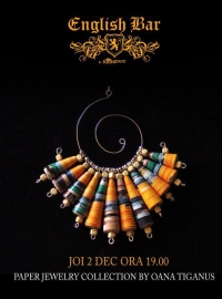 Expozitia "Paper Jewelry Collection by Oana Tiganus"