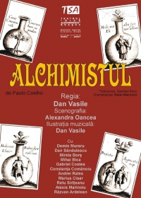 Piesa de teatru "Alchimistul" la Teatrul Dramatic "Sica Alexandrescu" Brasov