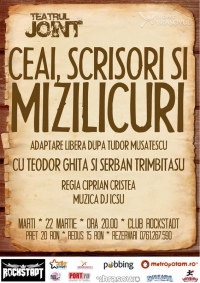 Piesa de teatru "Ceai, scrisori si mizilicuri" in club Rockstadt