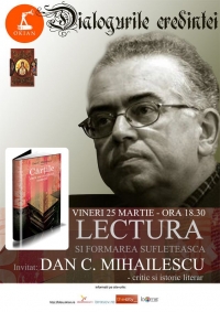 Dialogurile credintei cu Dan.C. Mihailescu – critic si istoric literar