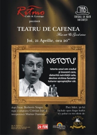 Netotu' - teatru de cafenea in Ritmo Cafe