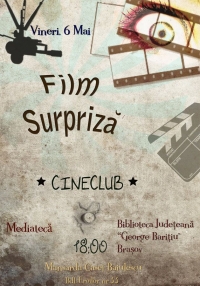 Un film surpriza la CineClub in data de 6 mai