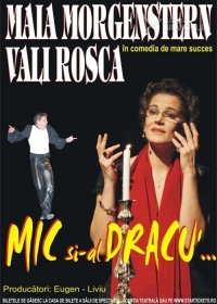 Comedia "Mic si-al dracu'" cu Maia Morgenstern