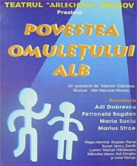 Povestea omuleţului alb la Teatrul pentru copii Arlechino