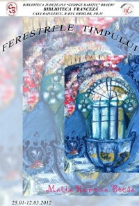 Expozitia de pictura "Ferestrele Timpului" in Biblioteca Franceza