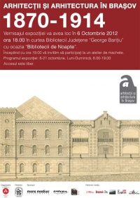 Expoziția "Arhitecţii şi arhitectura în Braşov: 1870-1914"