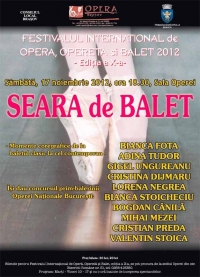 Seara de balet in cadrul Festivalului Internaţional de Operă, Operetă şi Balet 2012