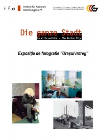 Expoziţia de fotografie "Oraşul întreg" la Muzeul de Artă