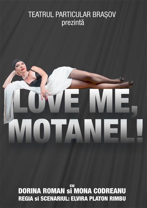Spectacol "Love me, Motanel!" 	