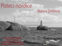 Poteci nordice - expoziție de fotografie semnată Bianca Ștefănuț
