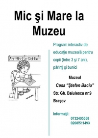 Programul interactiv de vacanţă “Mic şi Mare la Muzeu”