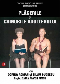 Spectacol Estival ! Comedia "Placerile si chinurile adulterului"