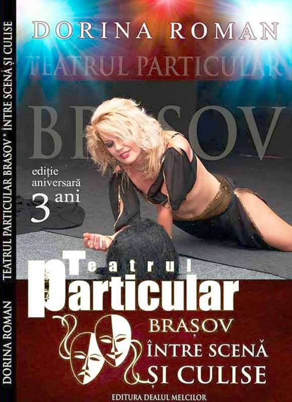 Lansare de carte "Teatrul Particular Brasov, intre scena si culise"