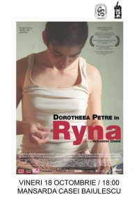 Proiectie si dezbatere: Ryna (2005) de Ruxandra Zenide