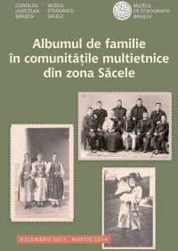 Expoziţia „Albumul de familie în comunitățile multietnice din zona Săcele”