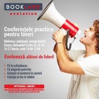 Conferintele practice pentru tineri - BookLand Evolution, Brasov, 23-27 martie