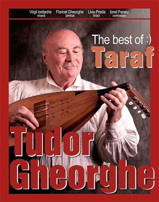 "The best of… Taraf" cu Tudor Gheorghe