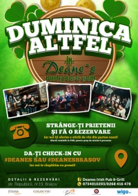 Duminica Altfel in Deane`s Irish Pub & Grill