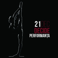21 Dec. Decide Performanța