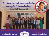 Curs Brasov: Puterea si secretele magiei feminine cu Anatol Basarab