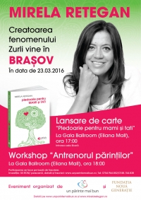 ”Antrenorul păriților” - workshop cu Mirela Retegan